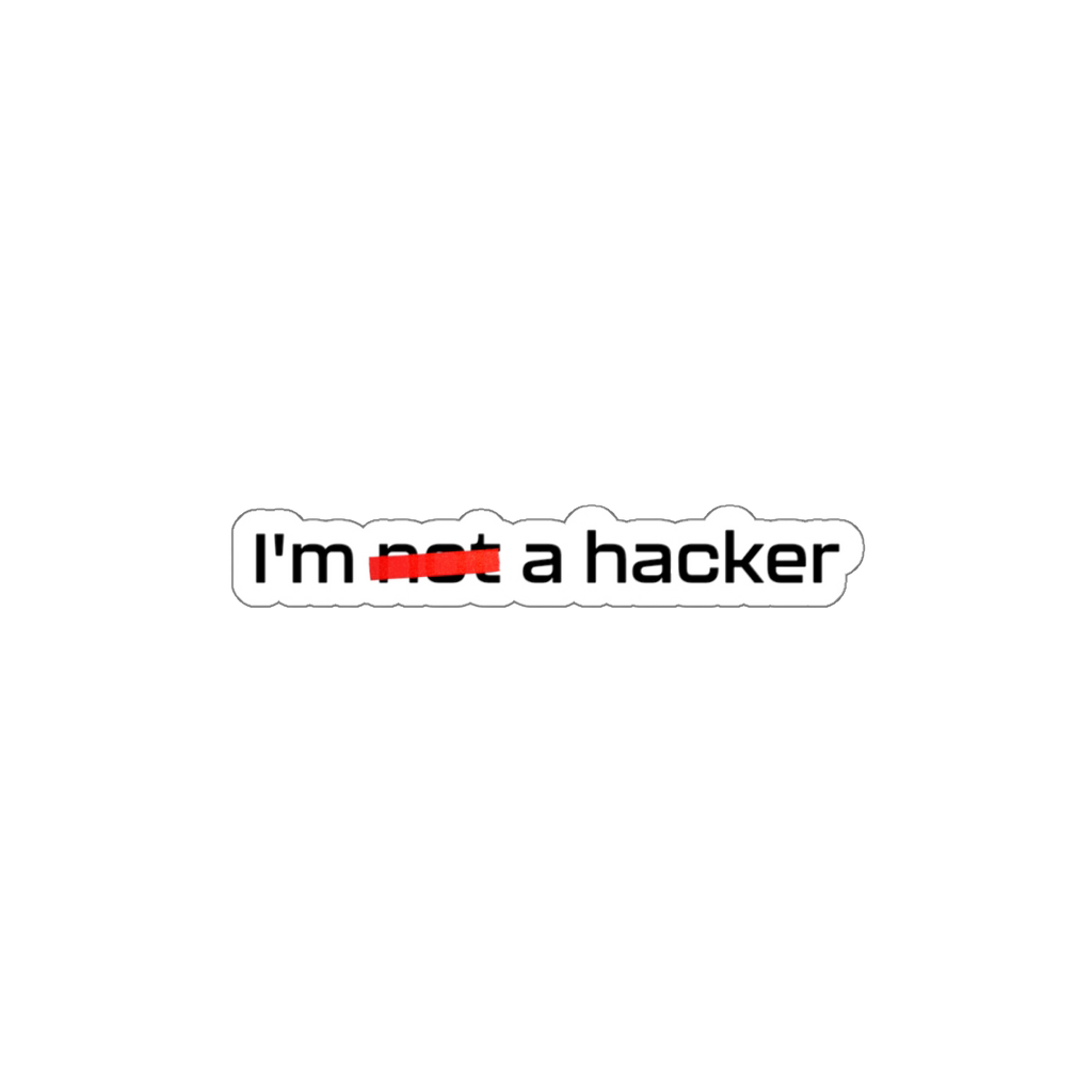 I'm Not a Hacker Stickers
